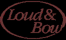 LOUD & BOW LIMITED
