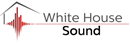 WHITE HOUSE SOUND LIMITED