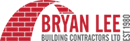 BRYAN LEE BUILDING CONTRACTORS LIMITED (04022712)
