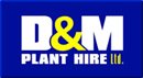 D & M PLANT HIRE LIMITED (04028611)