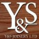 Y & S JOINERY LTD