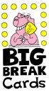 BIG BREAK CARDS LTD