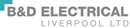 B & D ELECTRICAL (LIVERPOOL) LIMITED
