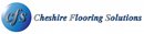 CHESHIRE FLOORING SOLUTIONS LIMITED