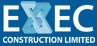 EXEC CONSTRUCTION LIMITED