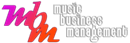 MUSIC BUSINESS MANAGEMENT LTD