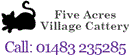 FIVE ACRES VILLAGE CATTERY LTD (08338989)