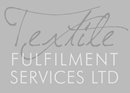 TEXTILE FULFILMENT SERVICES LIMITED