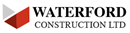 WATERFORD CONSTRUCTION LIMITED