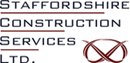 STAFFORDSHIRE CONSTRUCTION SERVICES LTD