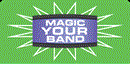 MAGIC YOUR BAND LIMITED